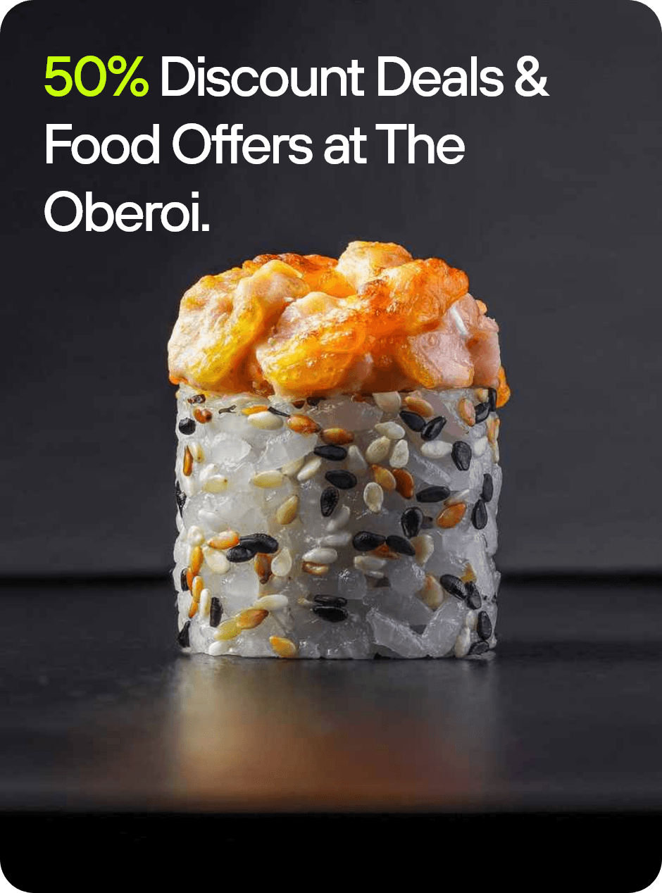50% discount deals and food offers at The Oberoi